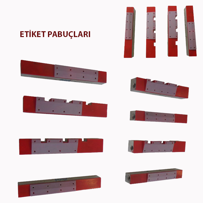 Etiketleme Pabucu, Şişe Etiketleme Pabuçları, Etiketleme Makinası Slikon Teflon etiket pabuçları, Vakum Dram Pabuçları, Etiket Pabucu